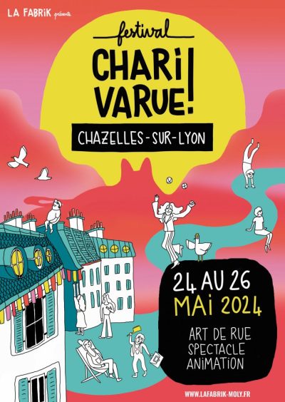 Festiva charivarue Chazelles sur Lyon -24 au 26 mai 2024- Monts Actus